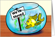 WE’VE MOVED sparky yellow goldfish in a fish tank funny cartoon card
