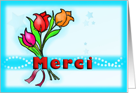 Merci , Je vous remercie de tout cur French Thank you fun flowers card