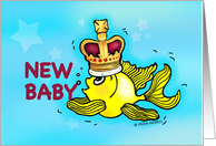 New Baby Announcement cute goldfish wearing a crown cartoon card