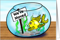 We’ve MOVED funny goldfish in aquarium cartoon card