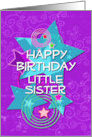 Little Sister Happy Birthday Colorful Stars and Swirls card