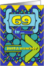 Happy 69th Birthday Just a Number Funny Chevrons and Polka Dots card