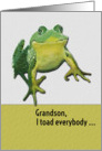 Happy Birthday Grandson Funny Toad Pun card