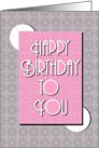 Happy Birthday to You Cheery Pink and Gray Circles card