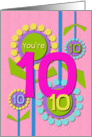 Happy Birthday You’re 10 Fun Colorful Flowers card