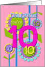 Happy Birthday Daughter You’re 10 Fun Colorful Flowers card