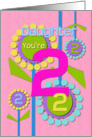 Happy Birthday Daughter You’re 2 Fun Colorful Flowers card