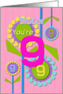 Happy Birthday Sister You’re 9 Fun Colorful Flowers card