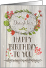 Happy Birthday Daughter Watercolor Floral Wreath Rustic Wood Effect card