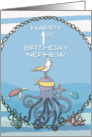 Happy 1st Birthday Nephew Octopus,Seagull,Starfish Nautical card