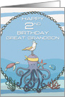 Happy 2nd Birthday Great Grandson Octopus,Seagull, Fun Nautical Scene card