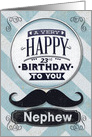 Happy 23rd Birthday to Nephew Mustache and Chevrons card