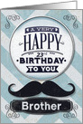 Happy 23rd Birthday to Brother Mustache and Chevrons card