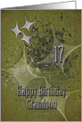 Happy 17th Birthday Grandson Masculine Grunge Stars card