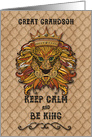 Happy Birthday to Great Grandson Keep Calm and Be King Humorous Lion card