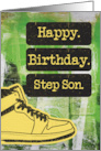 Step Son Happy Birthday Sneaker and Word Art Grunge Effect card