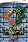 Happy 12th Birthday to Step Brother Bold Graphic Brick Wall and Arrows card