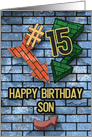 Happy 15th Birthday to Son Bold Graphic Brick Wall and Arrows card