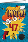 47th Birthday Greeting Bold and Colorful Comic Book Style card