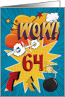 64th Birthday Greeting Bold and Colorful Comic Book Style card