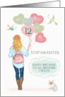 Step Daughter 12th Birthday to Awesome Tween Young Girl with Balloons card