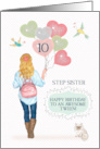 Step Sister 10th Birthday to Awesome Tween Young Girl with Balloons card