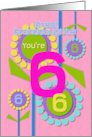 Great Granddaughter Happy 6th Birthday You’re 6 Fun Colorful Flowers card