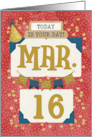 March 16th Birthday Date Specific Happy Birthday Party Hat and Stars card