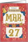 March 27th Birthday Date Specific Happy Birthday Party Hat and Stars card