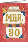March 30th Birthday Date Specific Happy Birthday Party Hat and Stars card