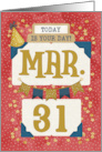 March 31st Birthday Date Specific Happy Birthday Party Hat and Stars card