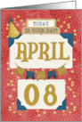 April 8th Birthday Date Specific Happy Birthday Party Hat and Stars card