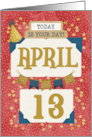 April 13th Birthday Date Specific Happy Birthday Party Hat and Stars card
