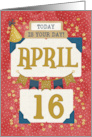 April 16th Birthday Date Specific Happy Birthday Party Hat and Stars card