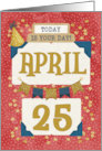 April 25th Birthday Date Specific Happy Birthday Party Hat and Stars card