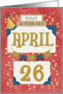 April 26th Birthday Date Specific Happy Birthday Party Hat and Stars card