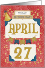 April 27th Birthday Date Specific Happy Birthday Party Hat and Stars card