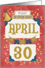 April 30th Birthday Date Specific Happy Birthday Party Hat and Stars card