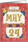 May 24th Birthday Date Specific Happy Birthday Party Hat and Stars card