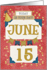 June 15th Birthday Date Specific Happy Birthday Party Hat and Stars card