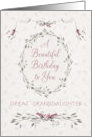 Great Granddaughter Birthday Delicate Pink Flowers and Wreath card