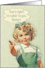 Sister Birthday Humorous Vintage Sassy Girl card