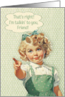 Friend Birthday Humorous Vintage Sassy Girl card