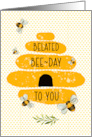 Belated Birthday Whimsical and Colorful Beehive and Bees card
