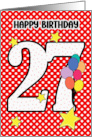 27th Birthday Festive and Bright Balloons and Stars card