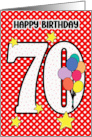 70th Birthday Festive and Bright Balloons and Stars card