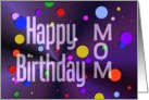 Happy Birthday Mom Bright Purple with Colorful Polka Dots card