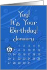January 6th Yay It’s Your Birthday date specific card