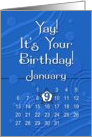 January 9th Yay It’s Your Birthday date specific card