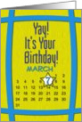 March 7th Yay It’s Your Birthday date specific card